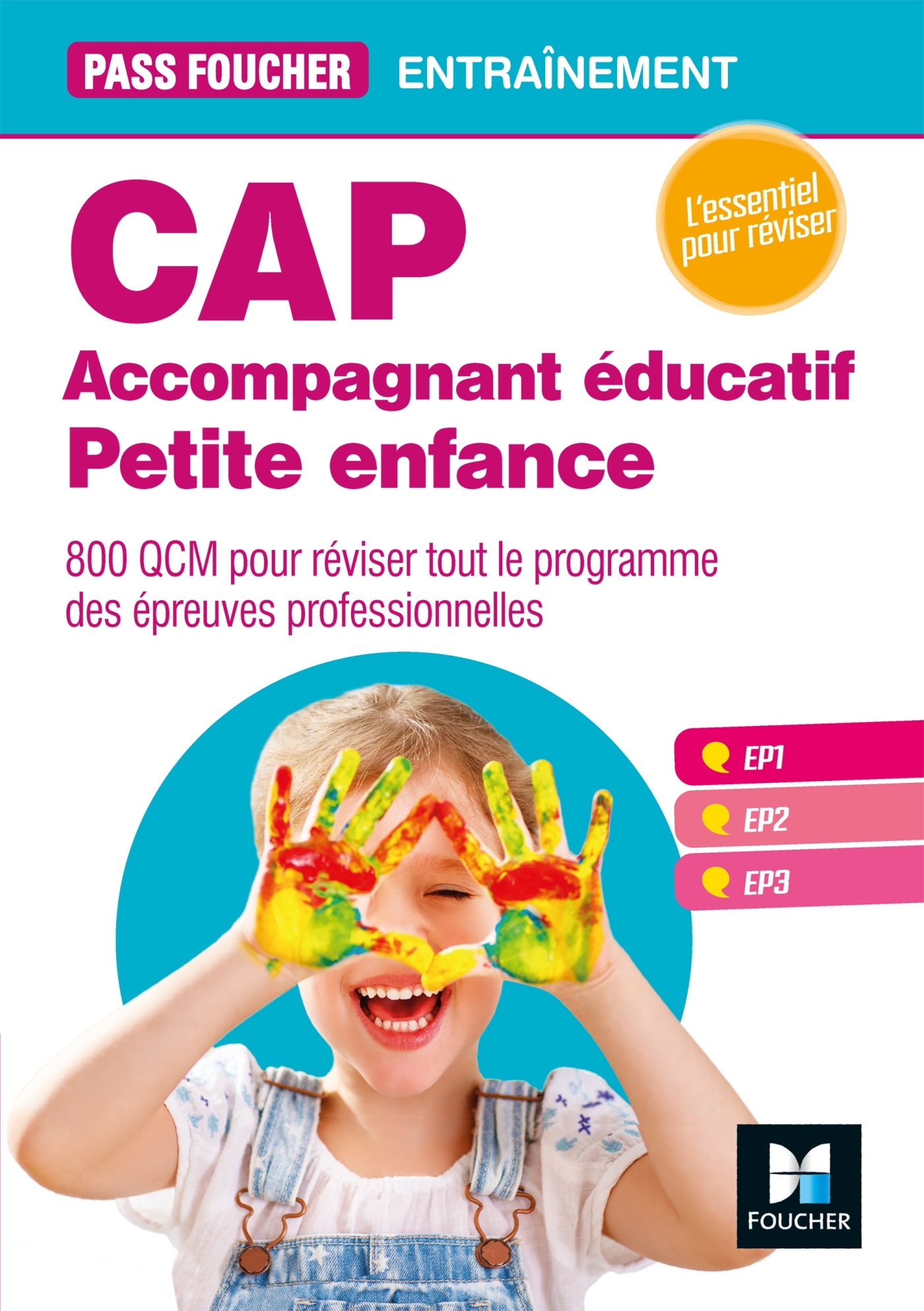 Pass'Foucher - CAP Accompagnant éducatif Petite enfance Épreuves professionnelles - Entraînement -   - FOUCHER