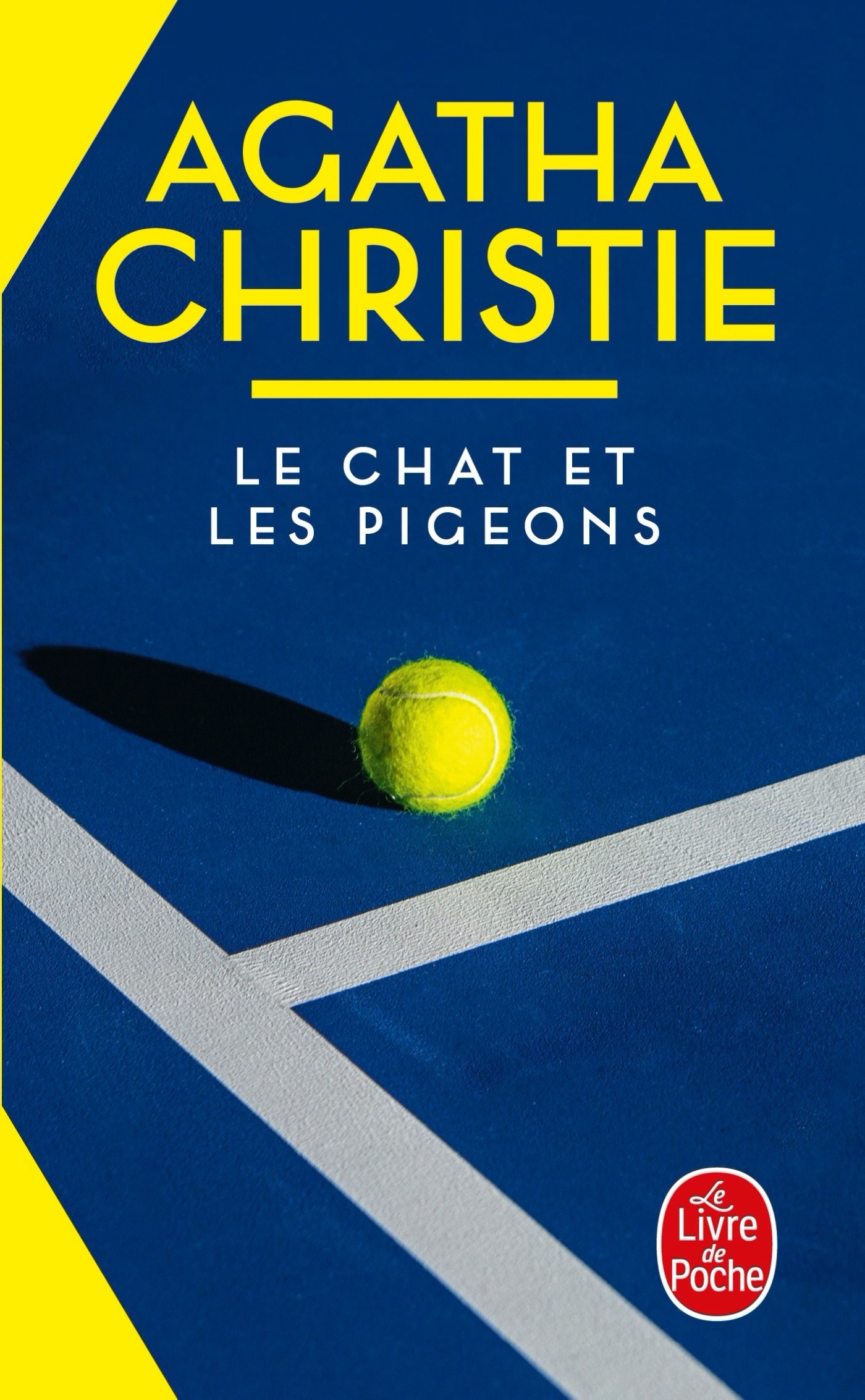 Le Chat et les pigeons (Nouvelle traduction révisée) - Agatha Christie - LGF