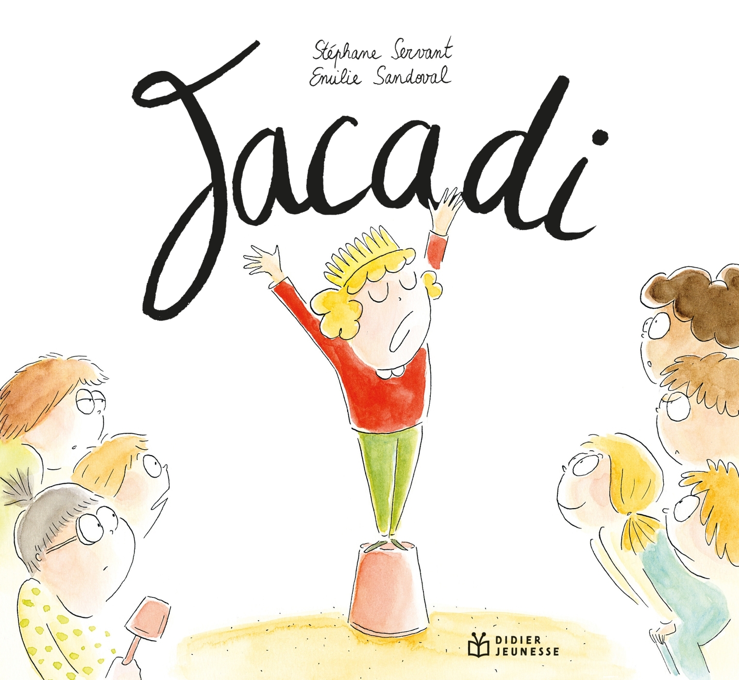Jacadi - Stéphane Servant, Emilie Sandoval - DIDIER JEUNESSE