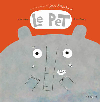 Le Pet - Laurie Cohen, Nicolas Gouny - FRIMOUSSE