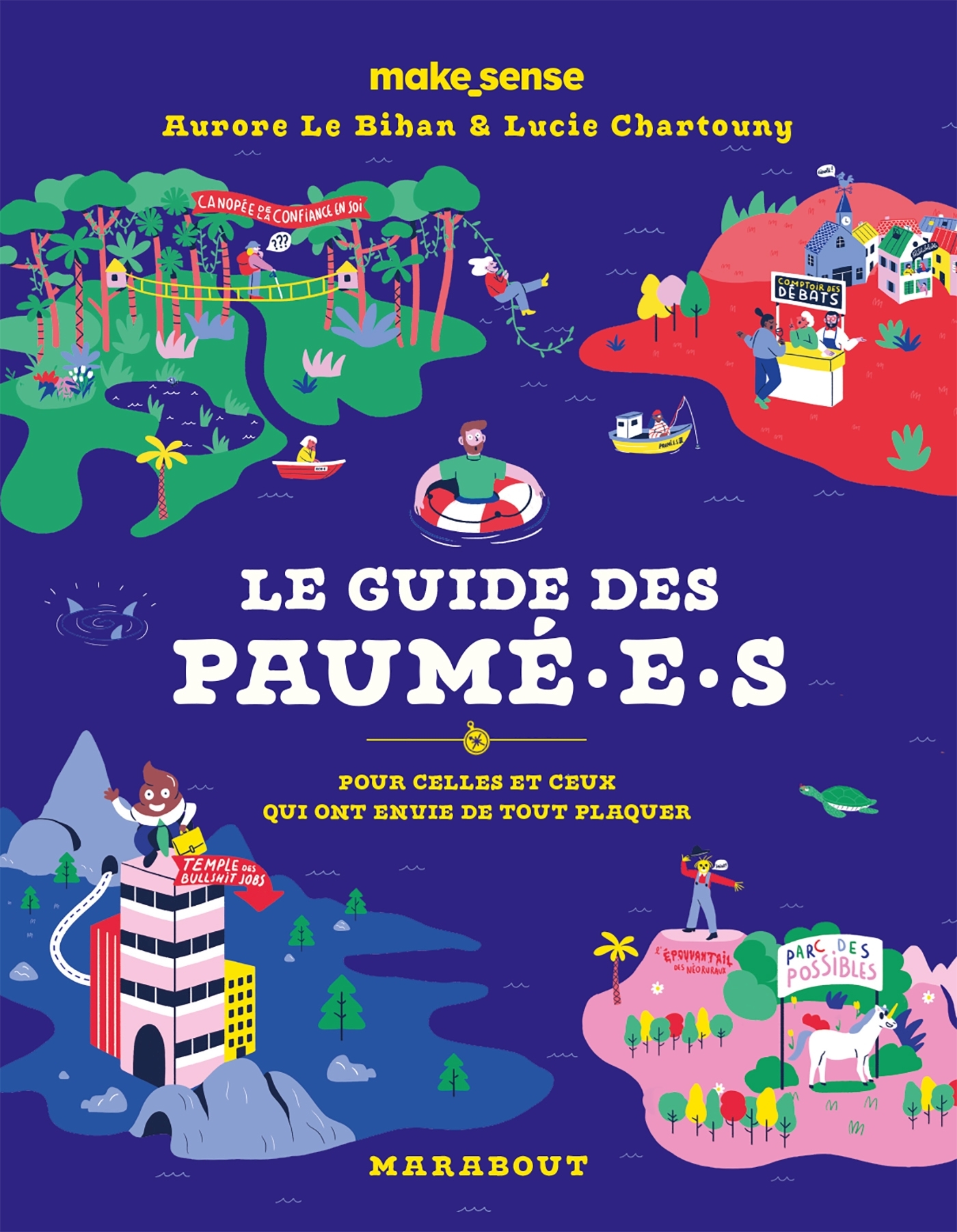 Le guide des Paumé.e.s - Makesense Makesense, Aurore Le Bihan, Lucie Chartouny, Aurore Carric - MARABOUT