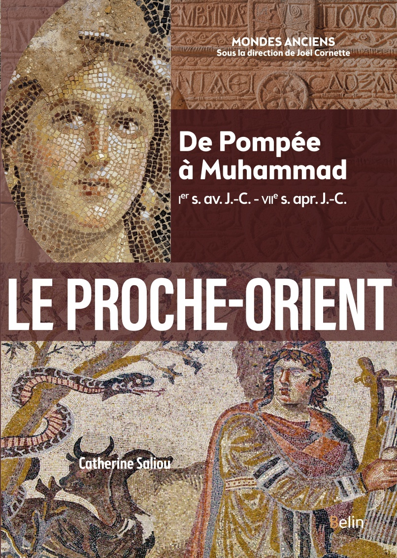 Le Proche-Orient - Catherine Saliou, Joël Cornette - BELIN