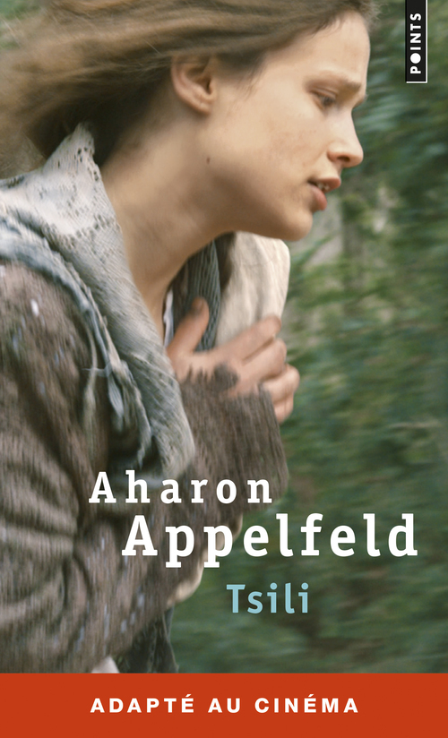 Tsili - Aharon Appelfeld - POINTS