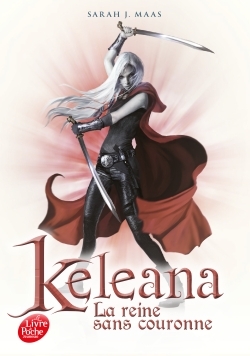 Keleana- Tome 2 - Sarah J. Maas - POCHE JEUNESSE