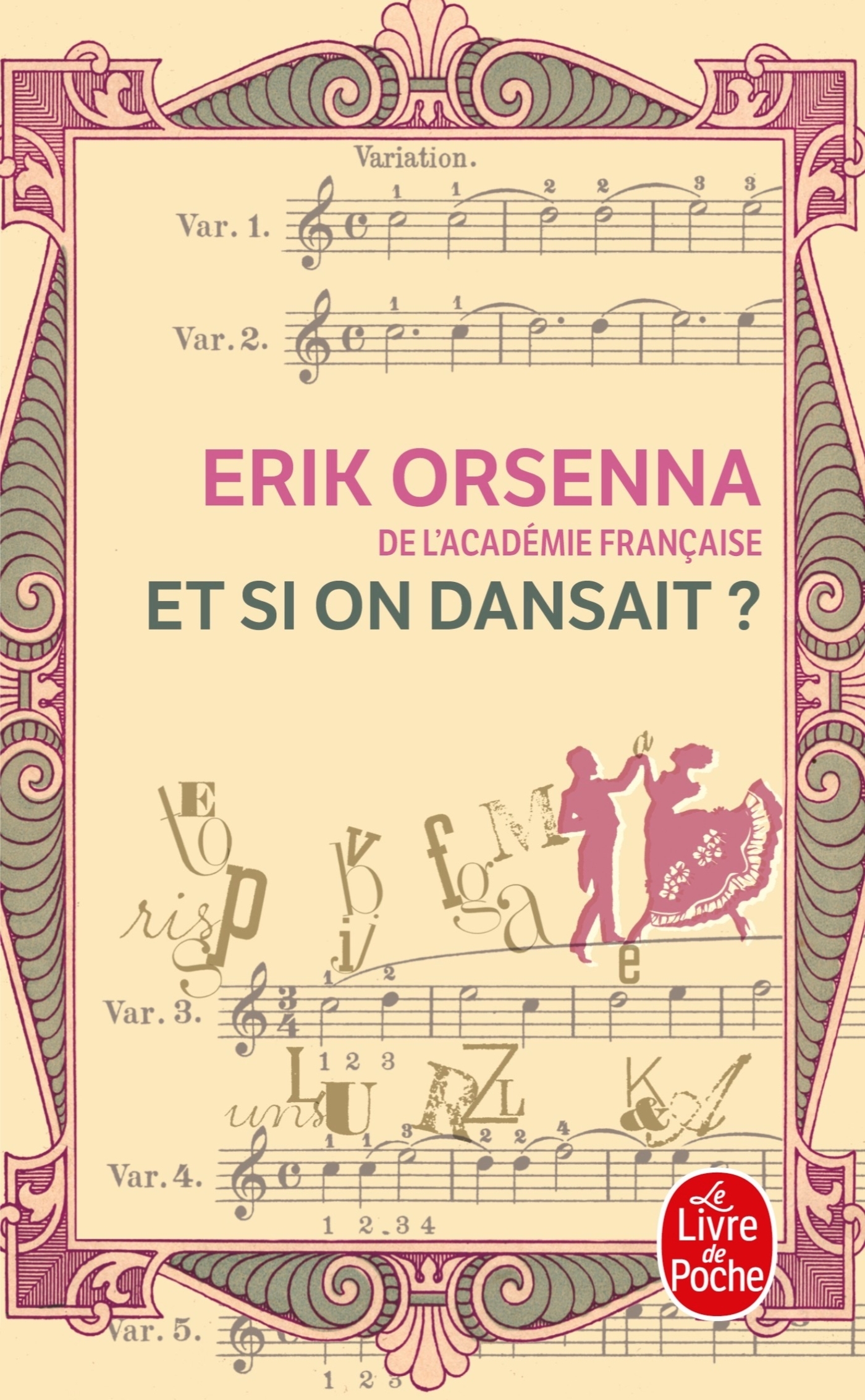 Et si on dansait ? - Erik Orsenna - LGF