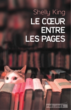 Le Coeur entre les pages - Shelly King - PRELUDES