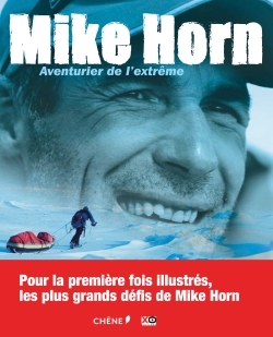 Mike Horn : aventurier de l'extrême - Mike Horn - EPA