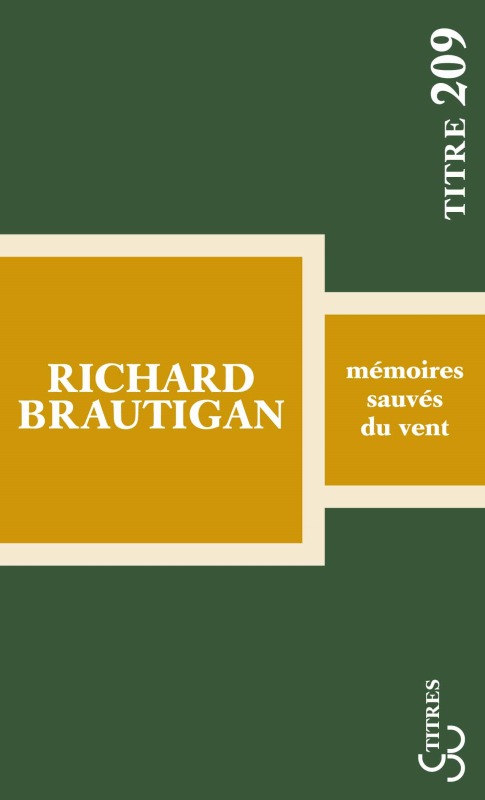 Mémoires sauvés du vent - Richard Brautigan - BOURGOIS