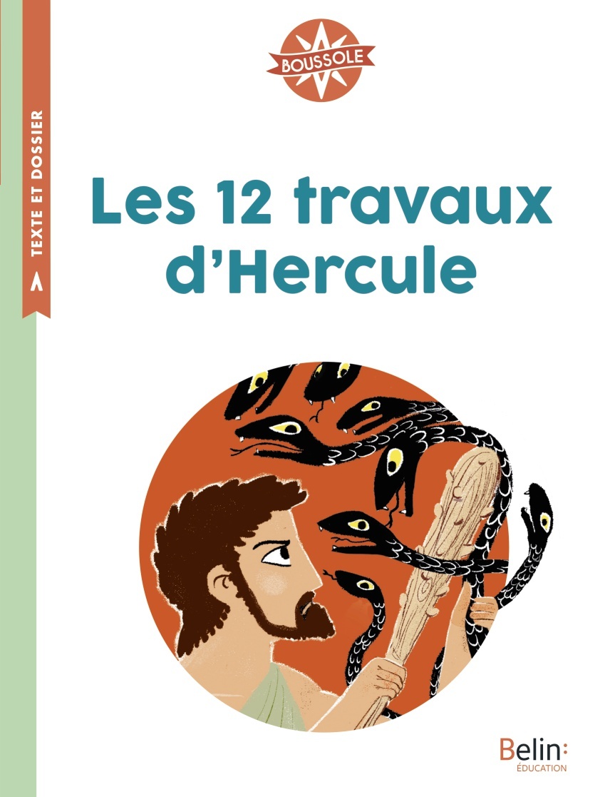 Les 12 travaux d'Hercule - Thierry MANÈS, Viviane Koenig - BELIN EDUCATION