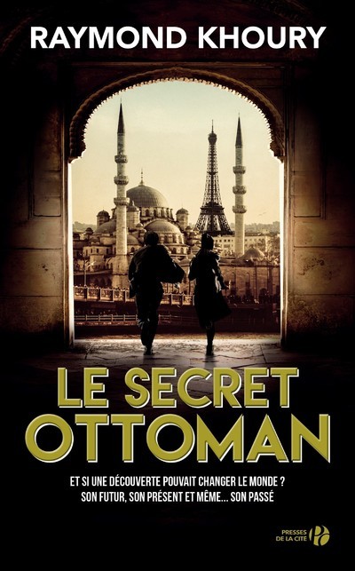 Le Secret Ottoman - Raymond Khoury, Florence Hertz - PRESSES CITE