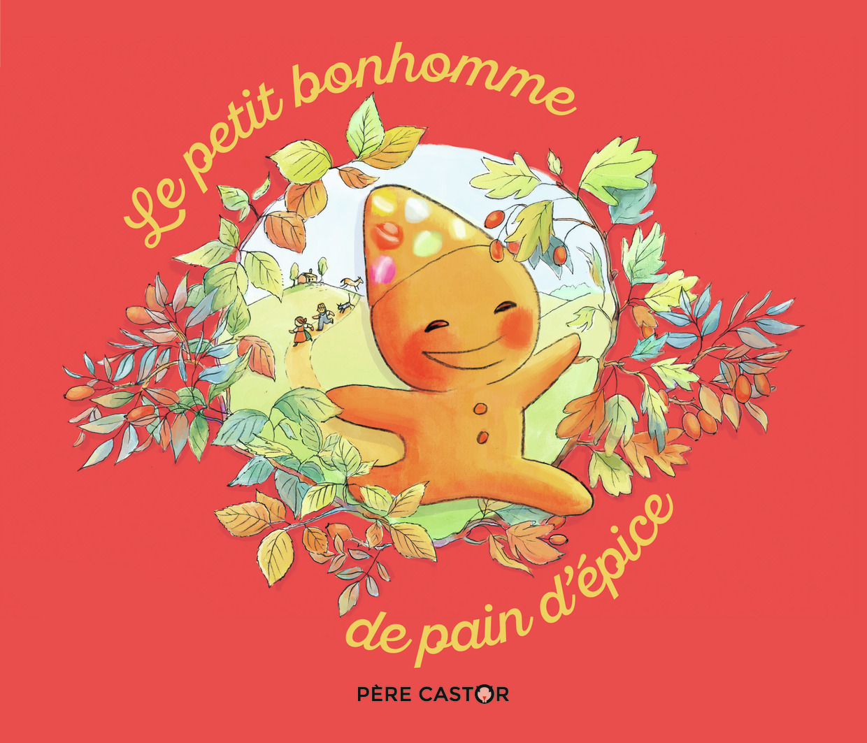 Le petit bonhomme de pain d'épice - Anne Fronsacq, Béatrice Rodriguez - PERE CASTOR