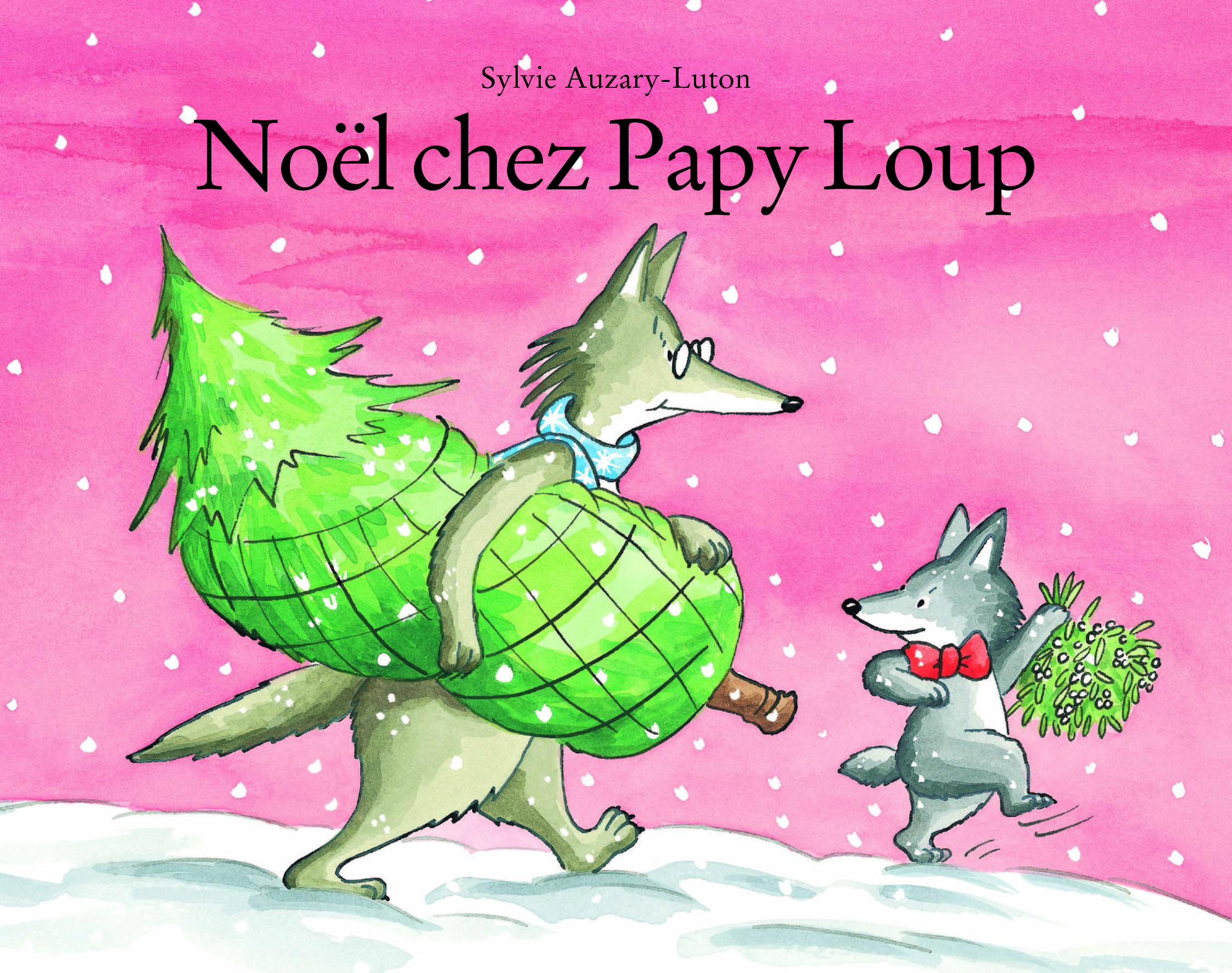 noel chez papy loup - Sylvie Auzary-Luton - EDL