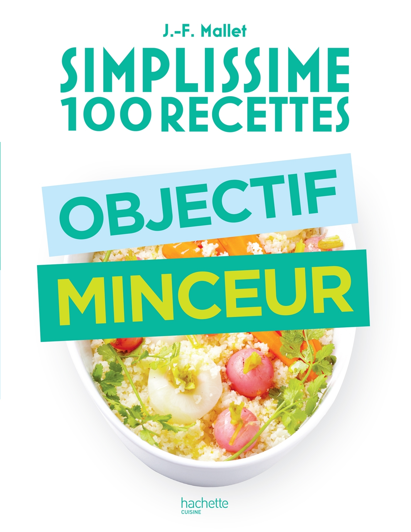 Objectif minceur - Jean-François Mallet - HACHETTE PRAT