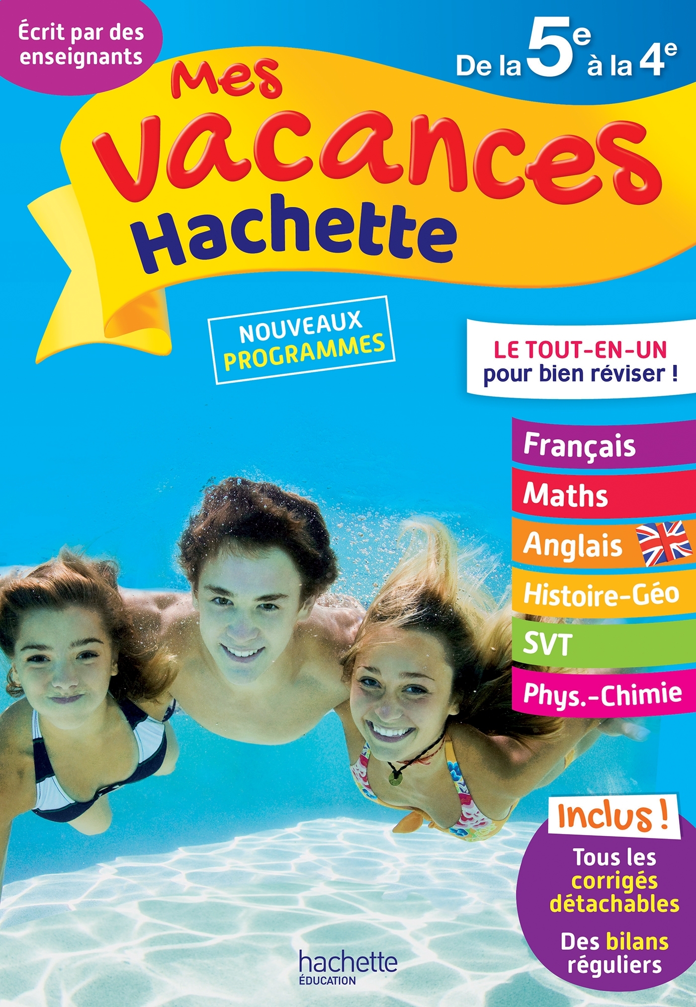 Mes Vacances Hachette - De la 5e à la 4e - Cahier de vacances 2022 - Pierre Reynaud, Catherine Reynaud, Malorie Gorillot, Sébastien Dessaint, Josyane Curel, Paul Fauvergue, André Sarnette, Cécile Meneu, Annie Sussel - HACHETTE EDUC