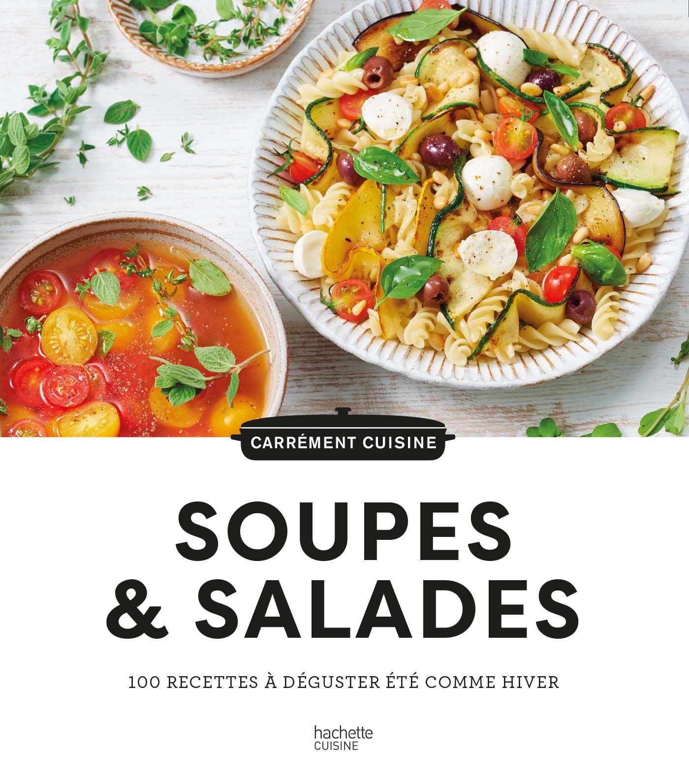 100 recettes de soupes et salades -   - HACHETTE PRAT