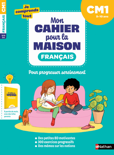 Mon cahier pour la maison - Français CM1 - Isabelle Petit-Jean, Anne Peltier, Clémence Lallemand - NATHAN