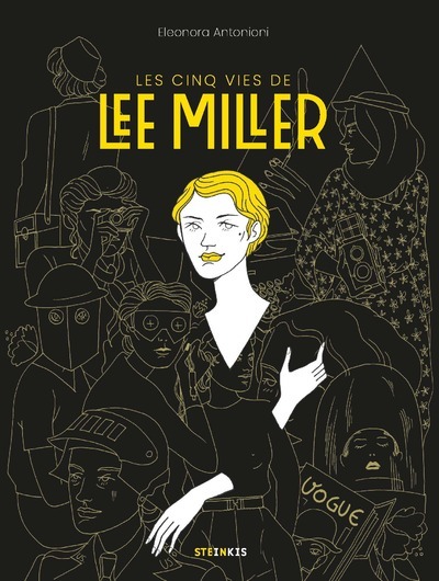 Les Cinq vies de Lee Miller - Eleonora Antonioni, Laurent Lombard - STEINKIS