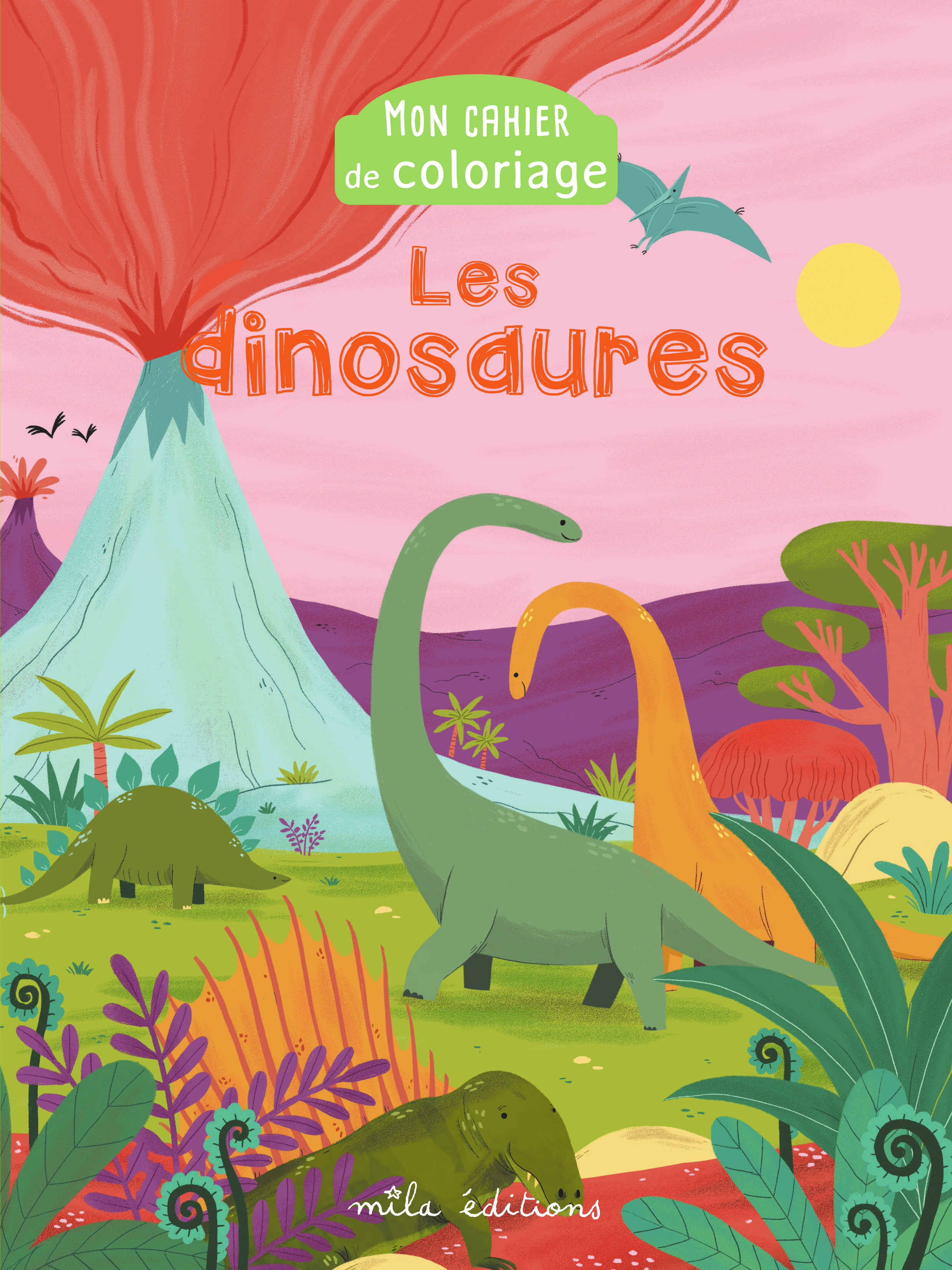 Mon cahier de coloriage : les dinosaures - Anne Baudier, Joséphine Vanderdoodt - MILA