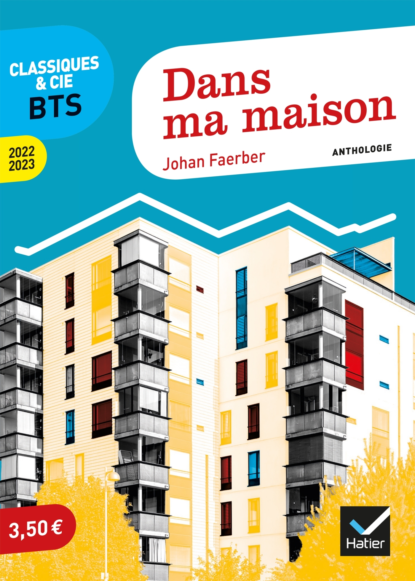 Dans ma maison (programme BTS 2022-2023) - Johan Faerber - HATIER