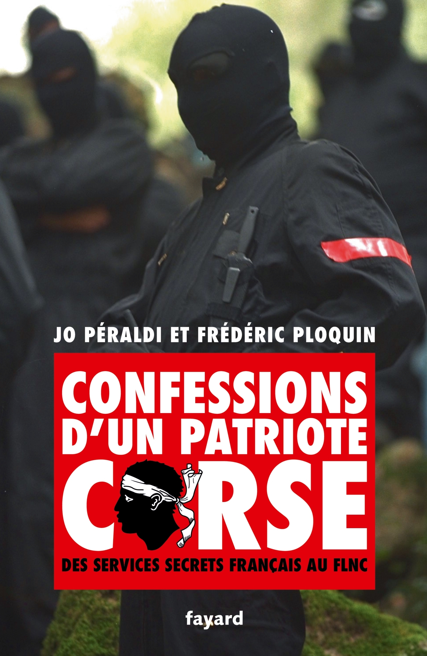 Confessions d'un patriote corse - Jo Peraldi, Frédéric Ploquin - FAYARD