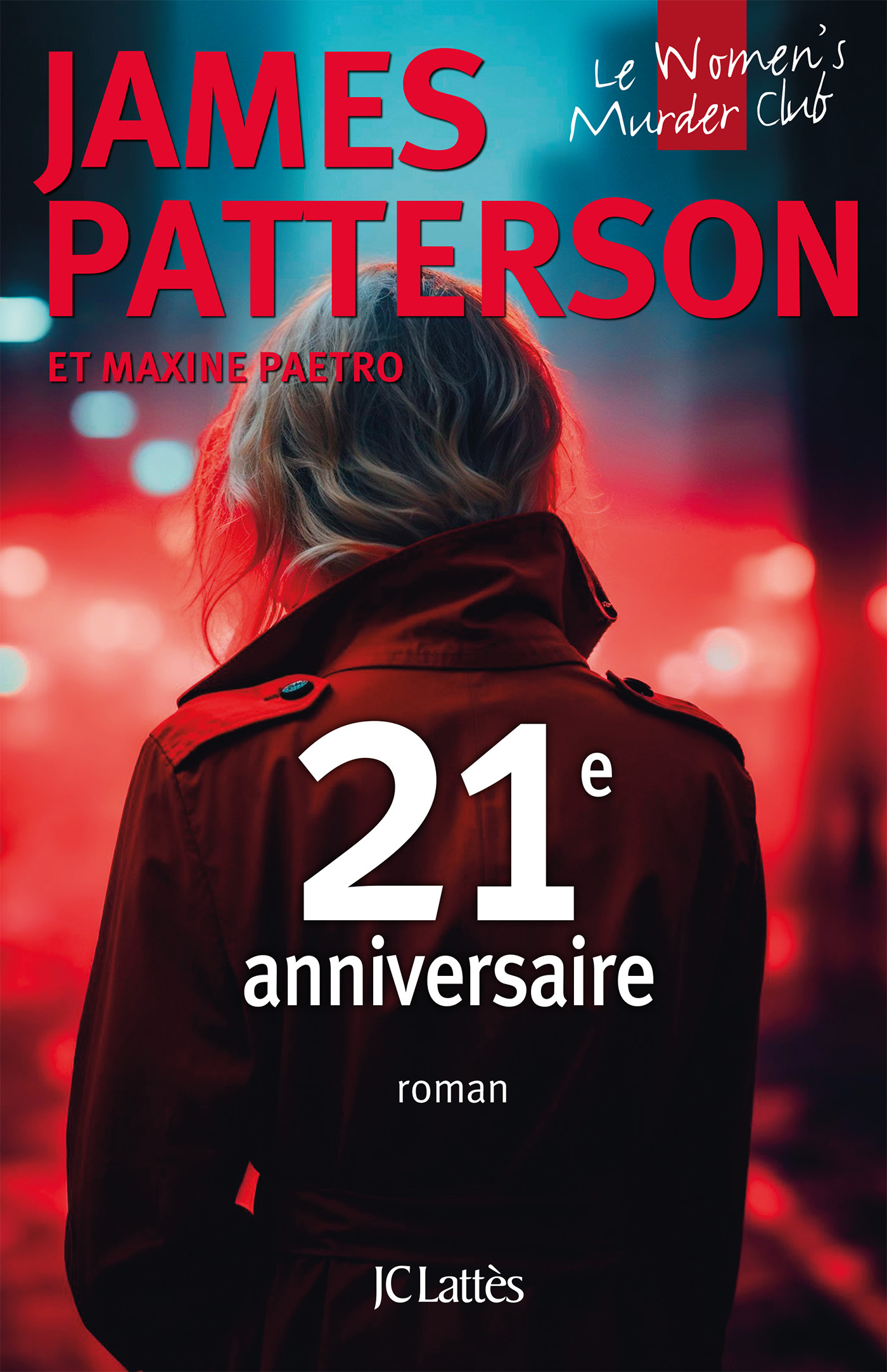 21e anniversaire - James Patterson - LATTES