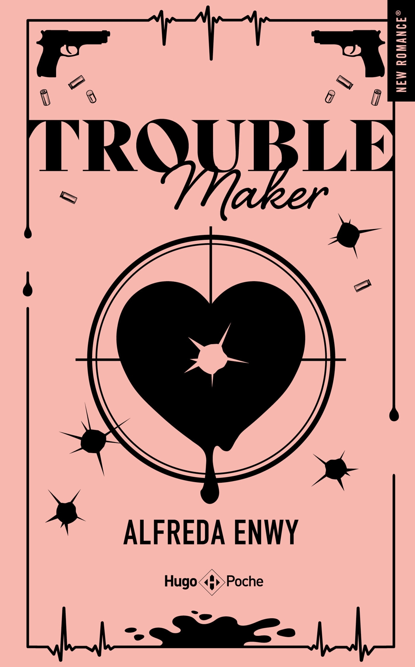 Troublemaker - Relié collector - Alfreda Enwy - HUGO POCHE