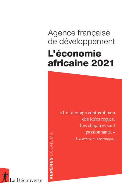 L'économie africaine 2021 - Agence Française de Développement Agence Française de Développement,  Agence française de développement - LA DECOUVERTE