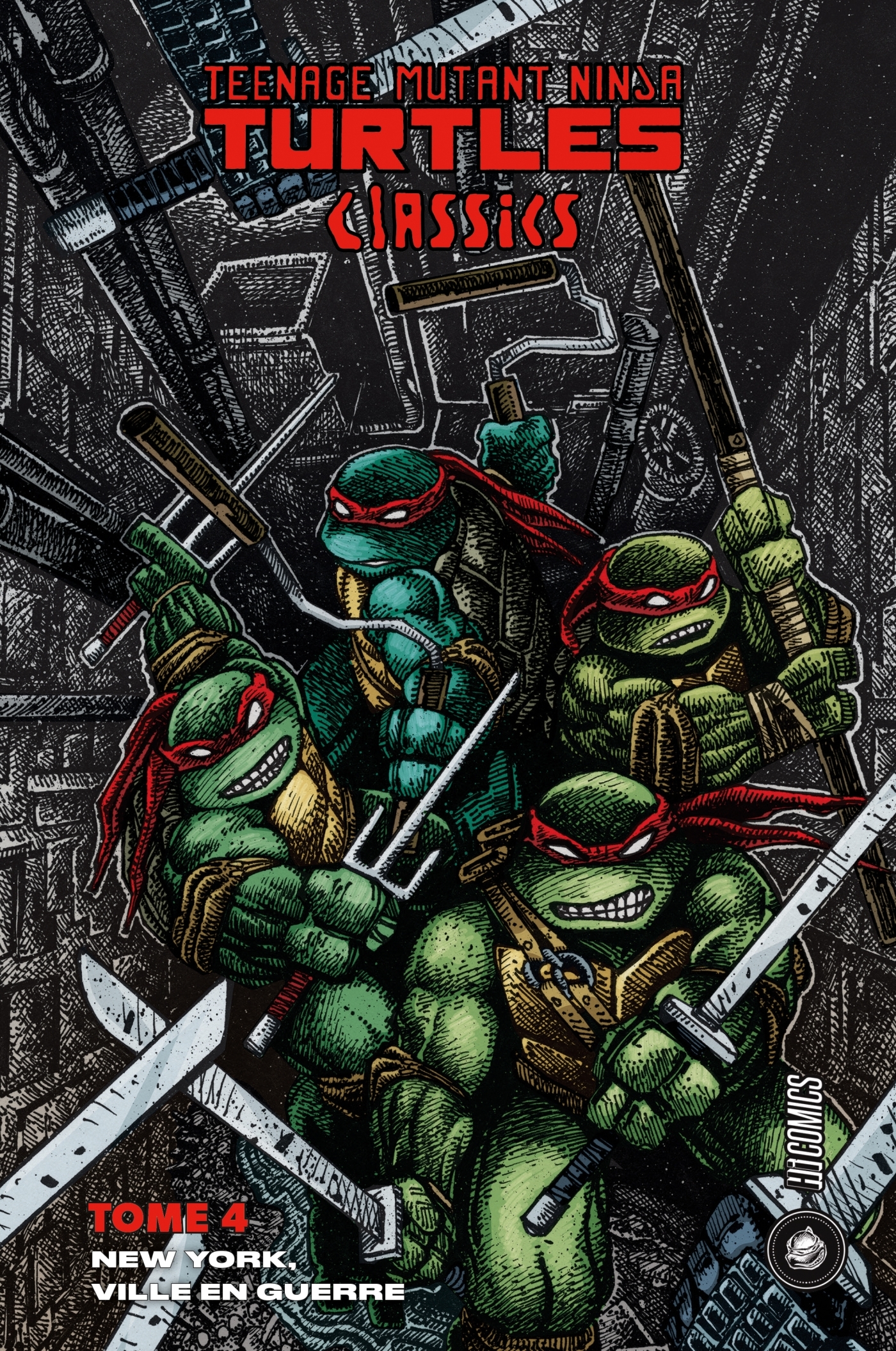 Les Tortues Ninja - TMNT Classics, T4 : New York, ville en guerre - Peter Laird, Kevin Eastman - HICOMICS