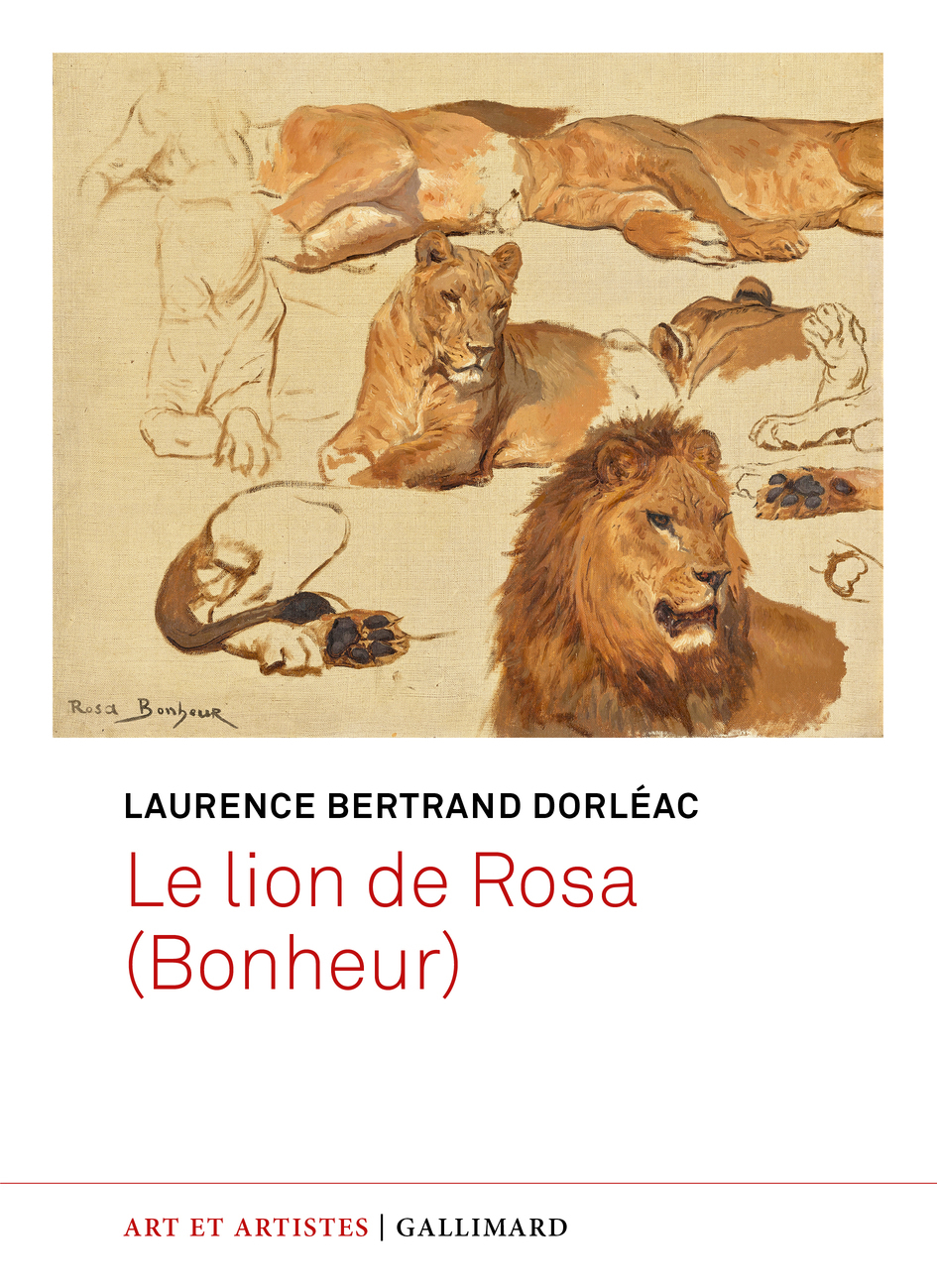 Le lion de Rosa (Bonheur) -  LAURENCE BERTRAND DORLEAC, Laurence Bertrand Dorléac - GALLIMARD