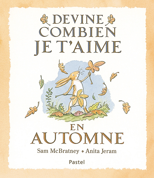 Devine combien je t'aime - En automne - Sam MCBRATNEY, Anita Jeram, Claude Lager - EDL