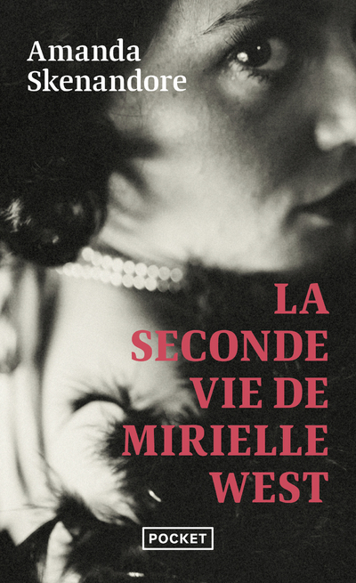 La Seconde vie de Mirielle West - Amanda Skenandore, Typhaine Ducellier - POCKET