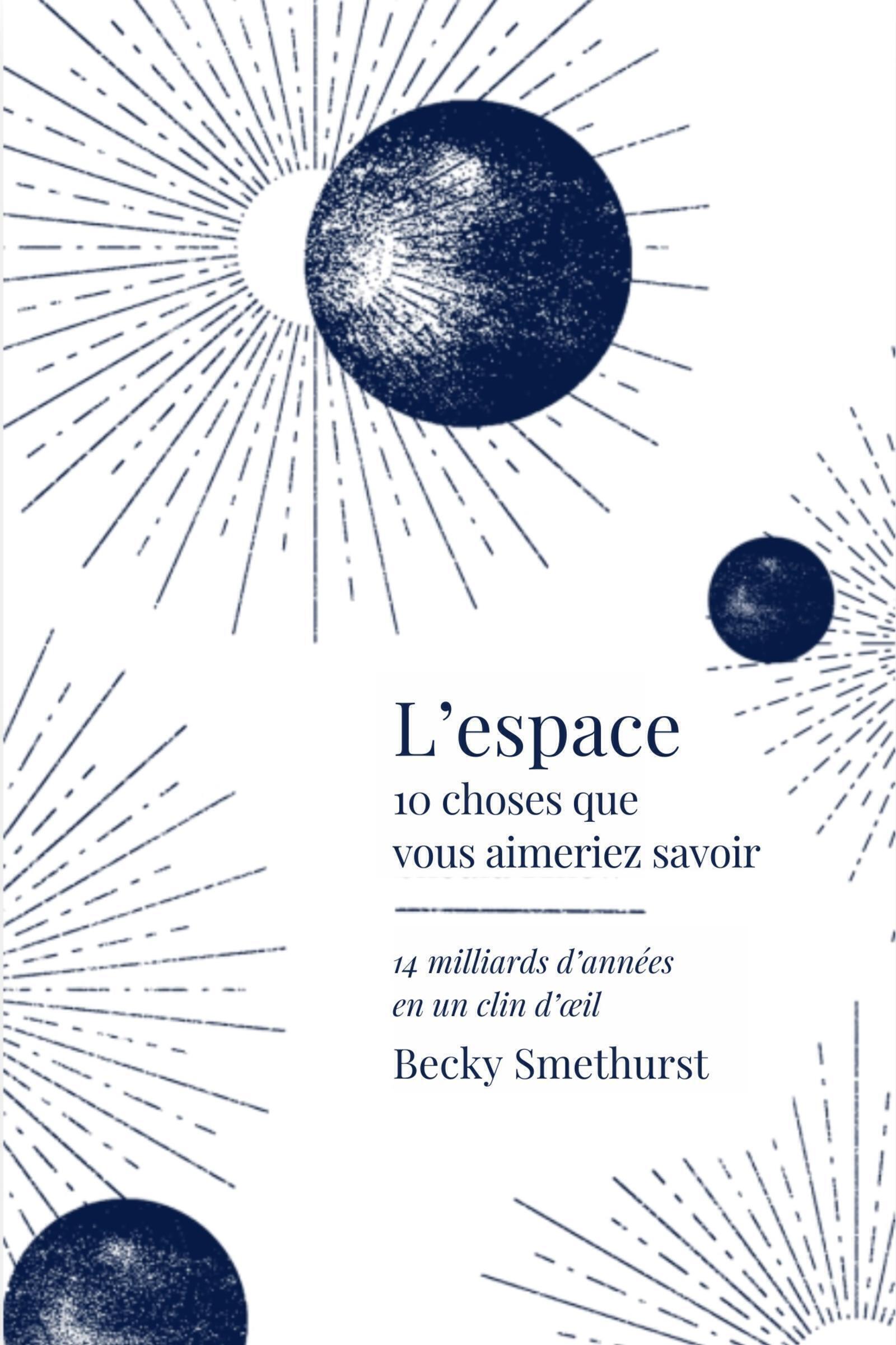 L'espace - Becky SMETHURST, Becky Smethhurst - QUANTO L'espace - Becky SMETHURST, Becky Smethhurst - QUANTO