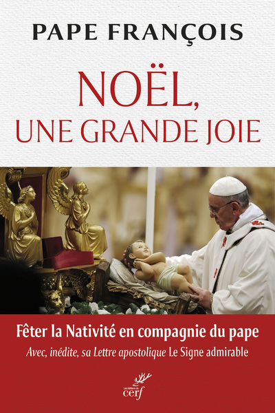 NOEL, UNE GRANDE JOIE - Pape François Pape François, Gianfranco Ravasi,  PAPE FRANCOIS,  RAVASI GIANFRANCO - CERF