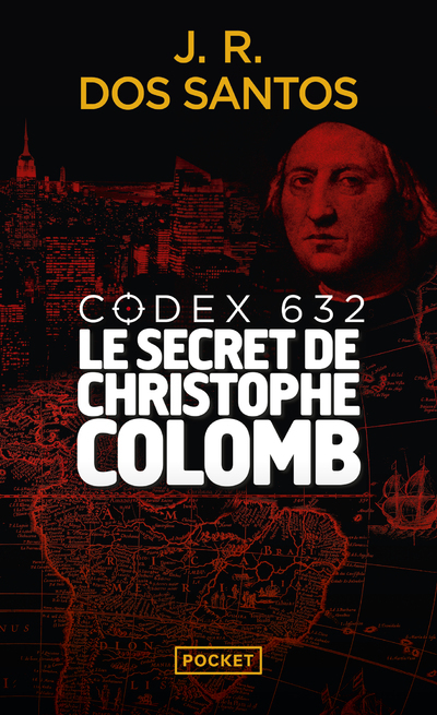 Codex 632 - Le Secret de Christophe Colomb - José Rodrigues Dos Santos, Cindy Kapen - POCKET