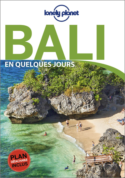 Bali En quelques jours 3ed - Lonely planet fr Lonely planet fr,  Lonely planet fr - LONELY PLANET