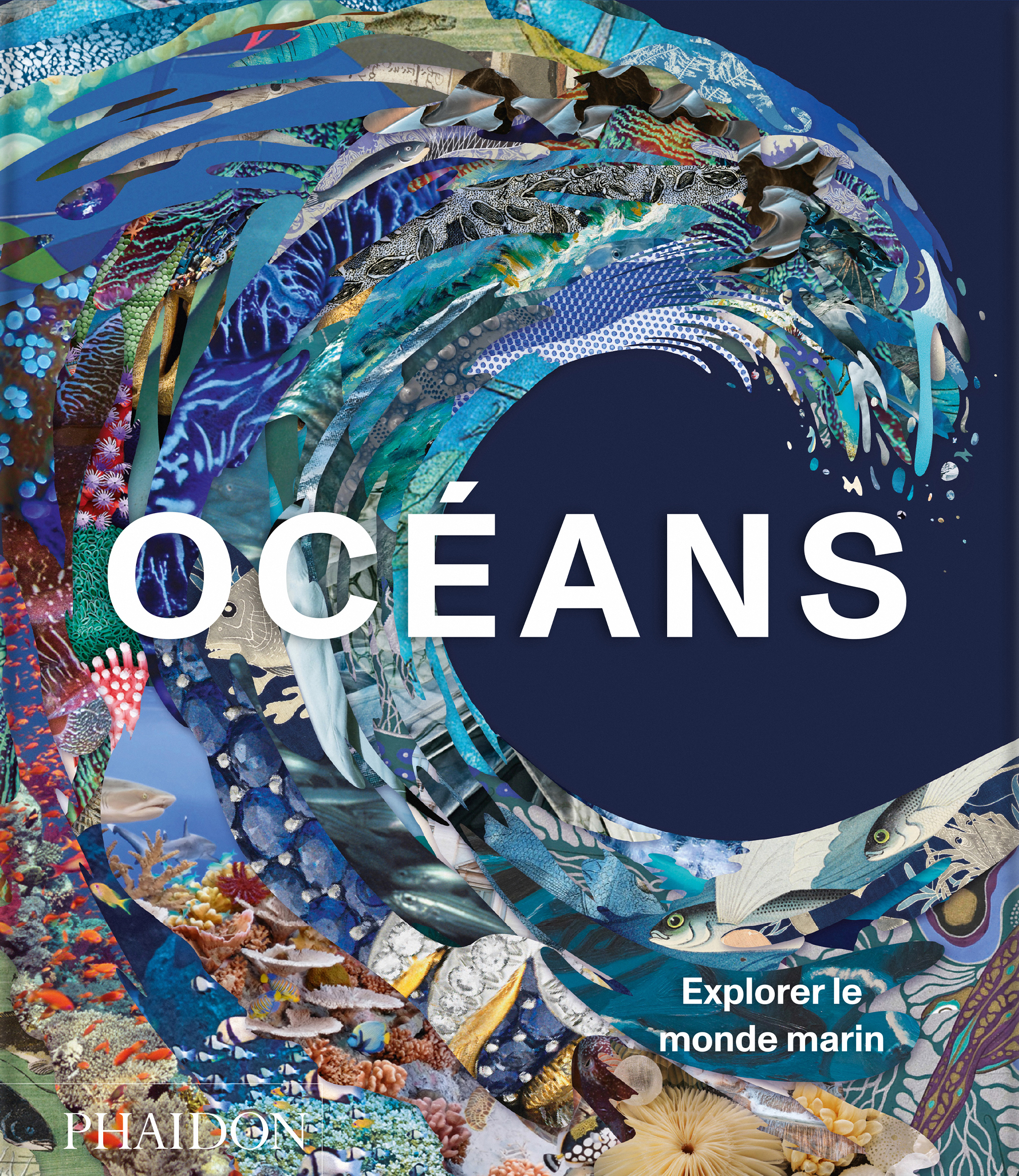 Océans - PHAIDON - PHAIDON FRANCE Océans - PHAIDON - PHAIDON FRANCE
