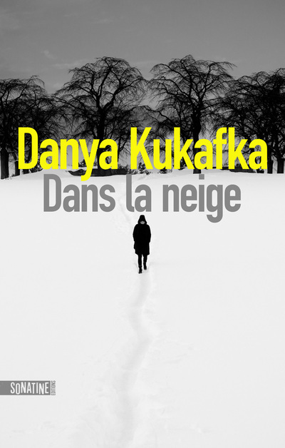 Dans la neige - Danya Kukafka, Claude Demanuelli, Jean Demanuelli - SONATINE