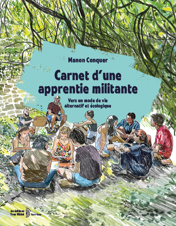 Carnet d'une apprentie militante - Manon Conquer - YVES MICHEL