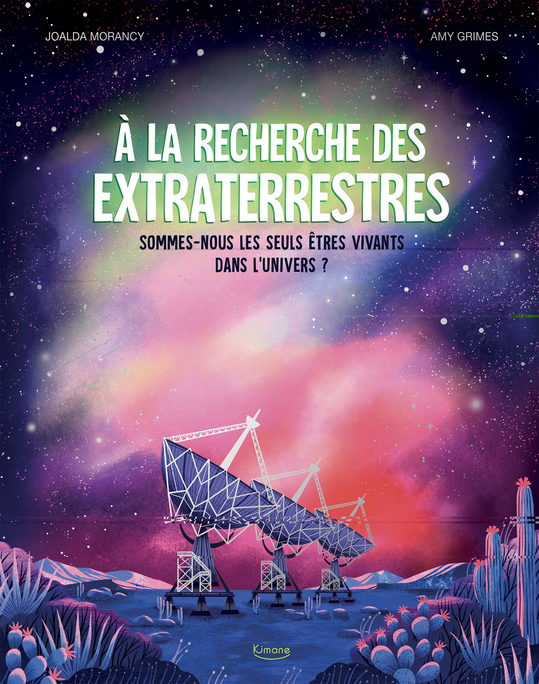 À LA RECHERCHE DES EXTRATERRESTRES - Amy Grimes - KIMANE