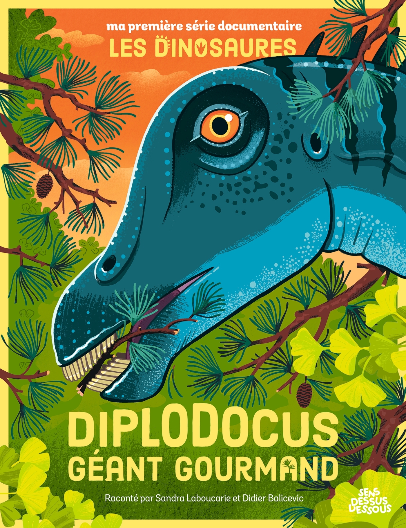 Diplodocus, géant gourmand - Didier Balicevic, Sandra Laboucarie - DESSUS DESSOUS