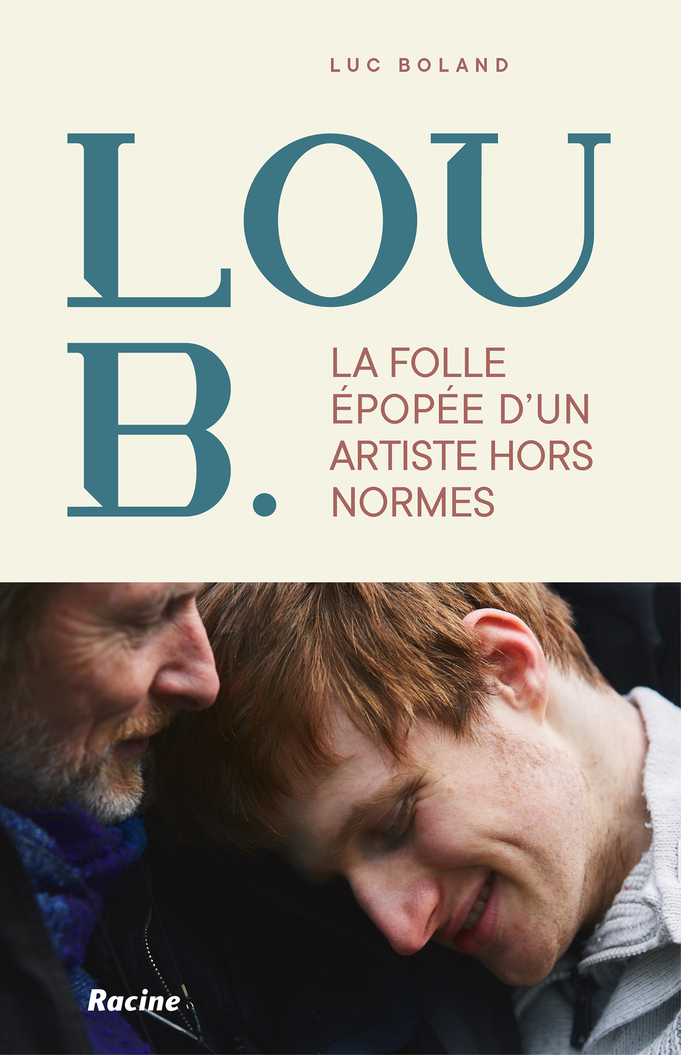 La folle épopée de Lou B. - Luc Boland - RACINE BE