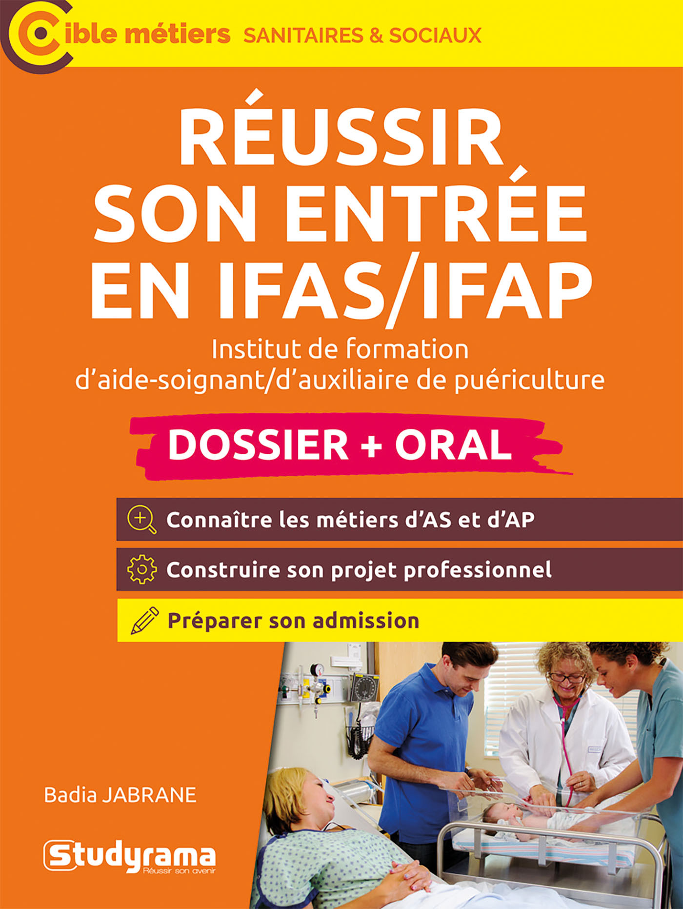 Réussir son entrée en IFAS/IFAP - BADIA JABRANE - STUDYRAMA