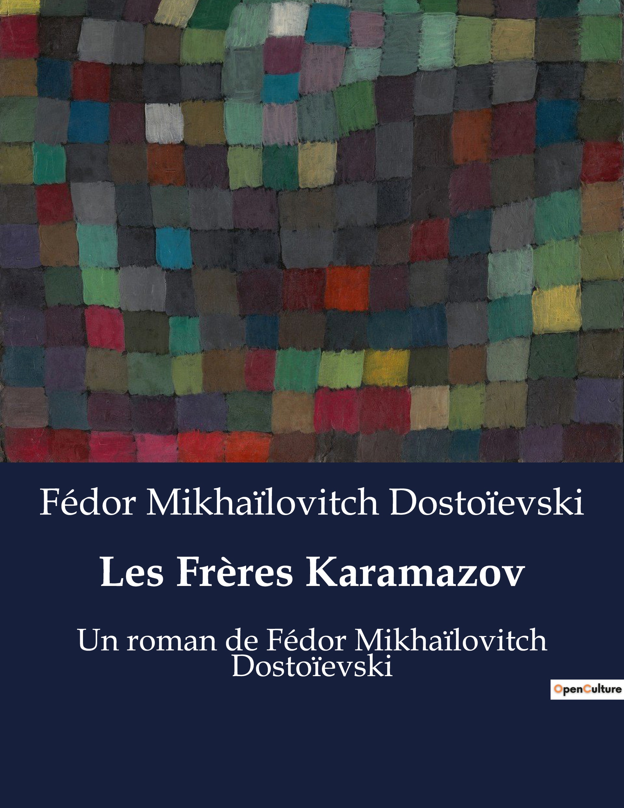 Les Frères Karamazov - Fédor Mikhaïlovitch Dostoïevski - CULTUREA