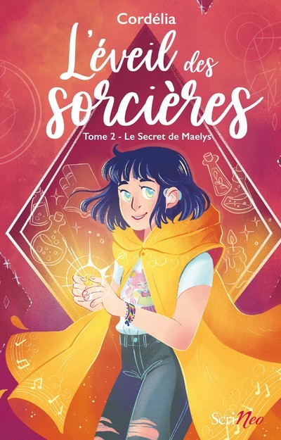 L'Eveil des sorcières - tome 2 le Sercret de Maelys - Cordelia Cordelia - SCRINEO