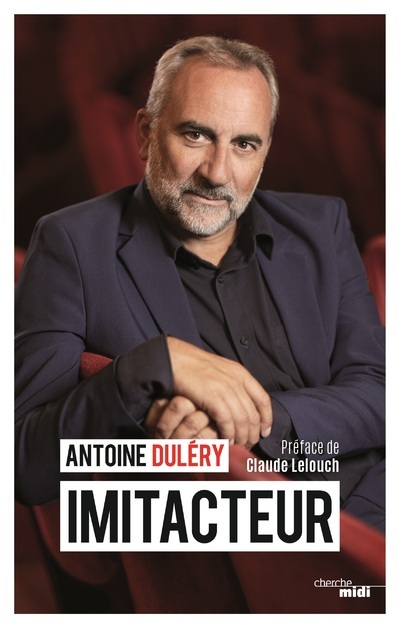 Imitacteur - Antoine Duléry, Claude Lelouch - CHERCHE MIDI