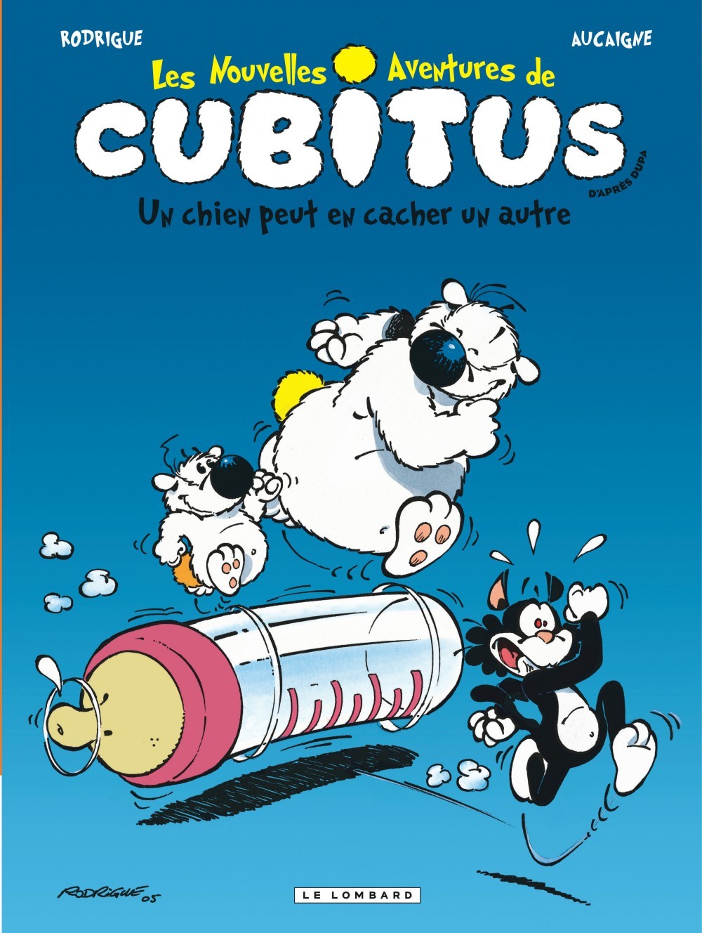 Les Nouvelles aventures de Cubitus - Tome 2 - Un Chien peut en cacher un autre - Aucaigne Aucaigne, Rodrigue Rodrigue,  Aucaigne,  Rodrigue - LOMBARD