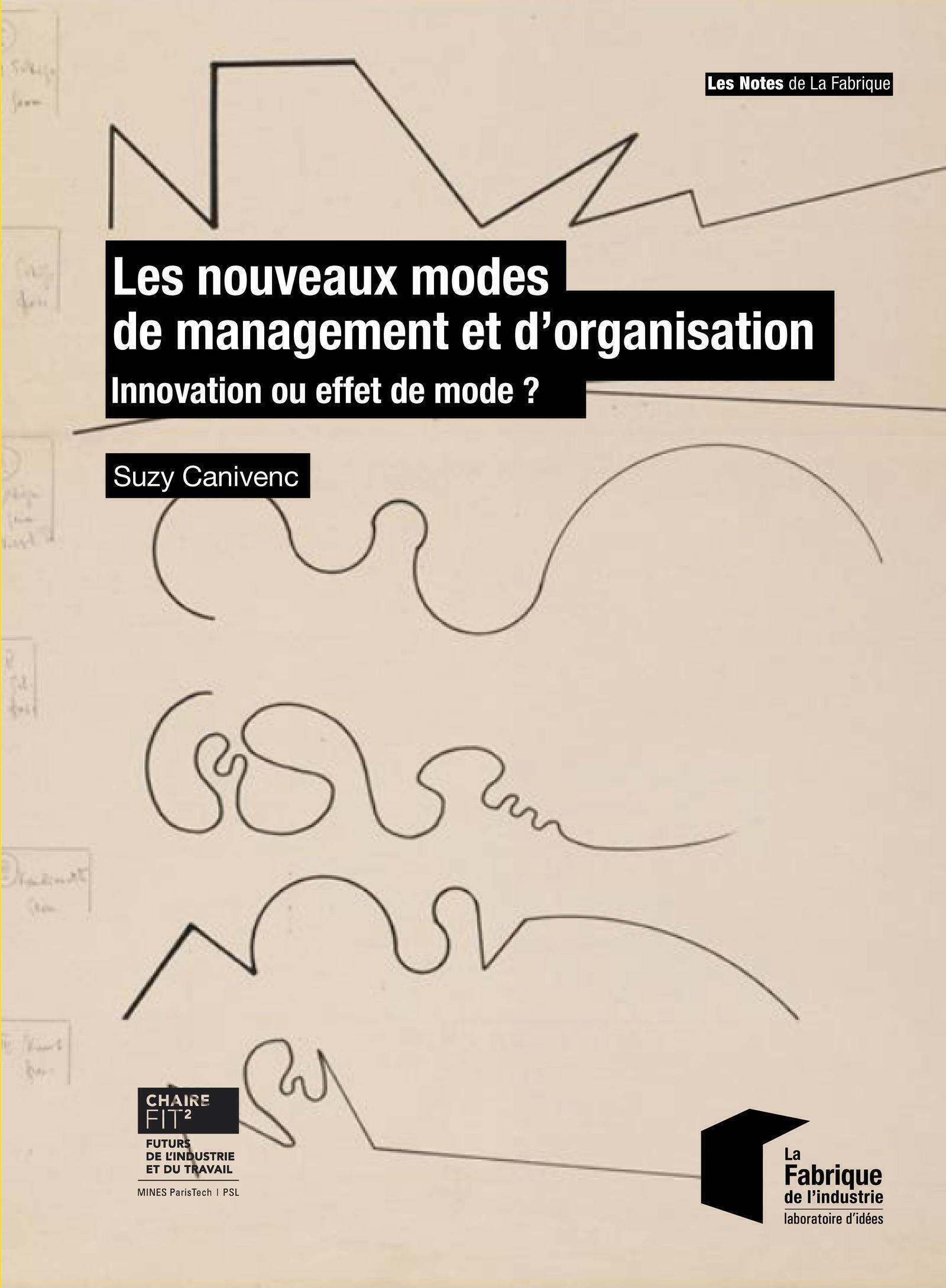 Les nouveaux modes de management et d'organisation - Suzy Canivenc - ECOLE DES MINES