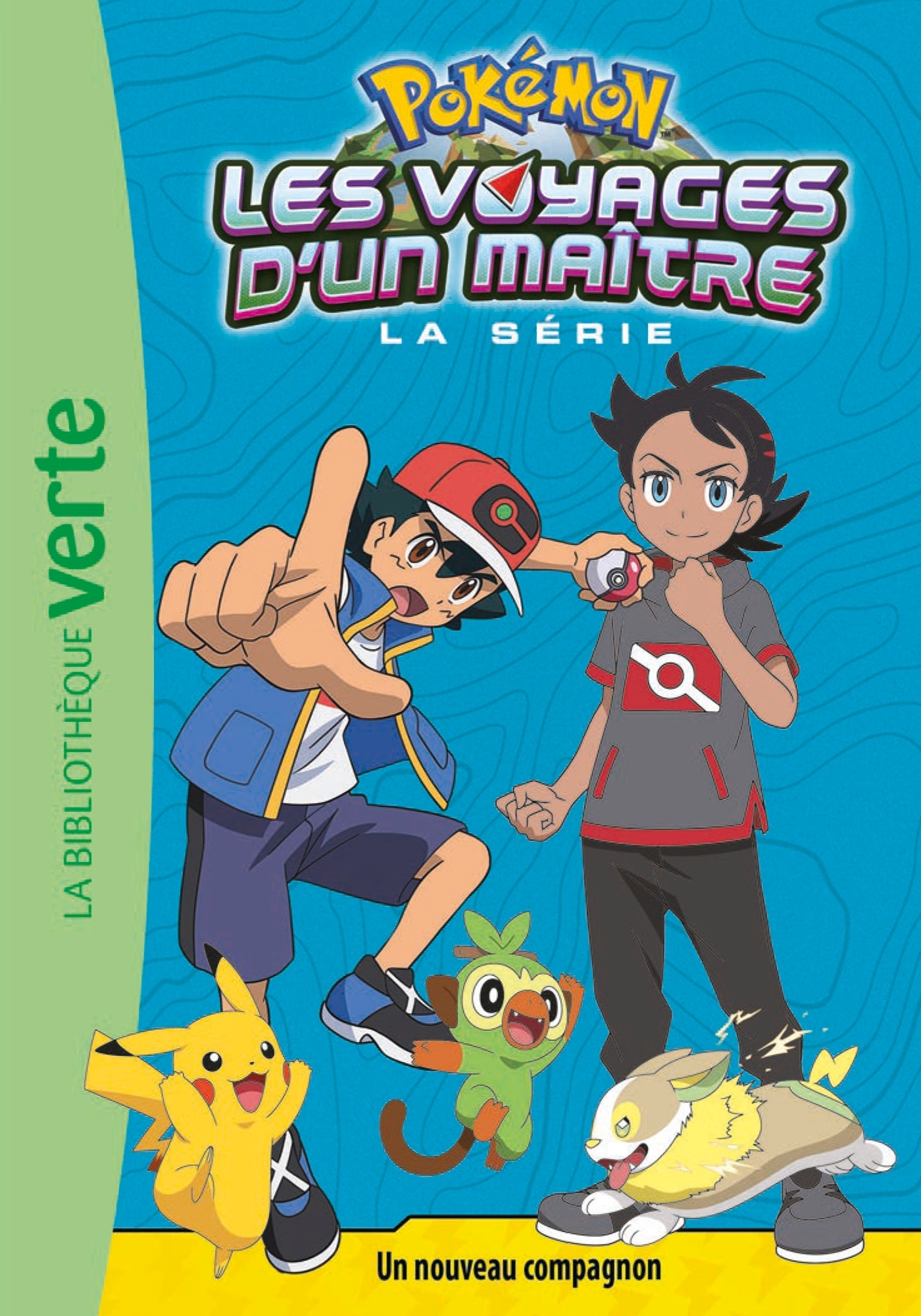 Pokémon Les Voyages d'un maître 19 - Un nouveau compagnon -   - HACHETTE JEUN.