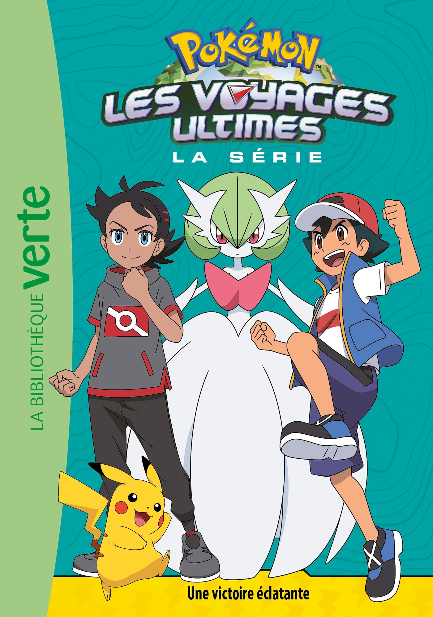 Pokémon Les voyages ultimes 26 - Une victoire éclatante -   - HACHETTE JEUN.