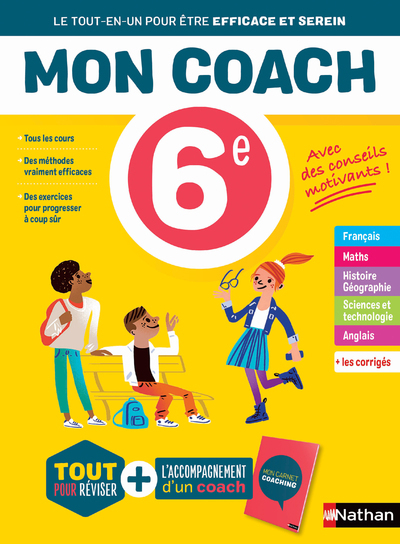 Mon coach - Toutes les matières 6e - Cécile de Cazanove, Caroline Lalaude-Labayle, Marc Lalaude-Labayle, F Vadrot, Laurent Lafond, Marie-Claire Sole, Marie-Pierre Saulze, K Hébert, Clémence Roux de Luze, Fabienne Vadrot - NATHAN